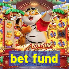 bet fund